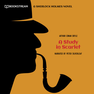 A Study in Scarlet (A Sherlock Holmes Novel)