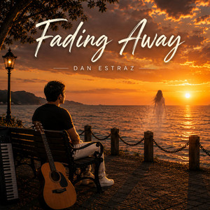 Fading Away by Dan Estraz