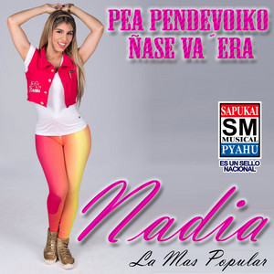 Nadia La Mas Popular - Vyroparei la ñande joayhu