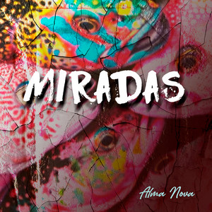 Miradas by Alma Nova