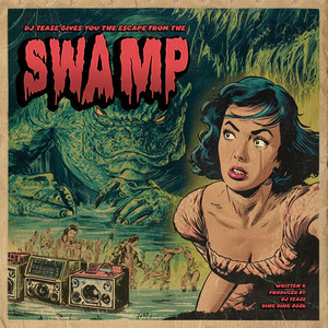 Swamp by DJ Tease
