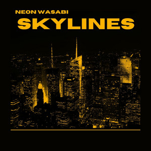 Skylines by Neon Wasabi
