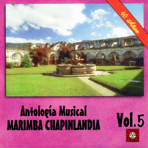 Marimba Chapinlandia - Luna De Xelaju