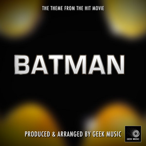 Geek Music - Batman - Main Theme