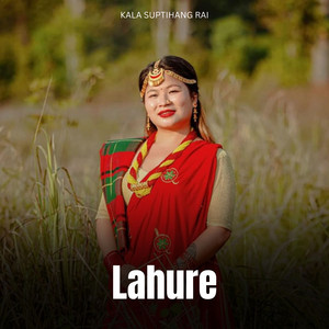Kala Suptihang Rai - Lahure