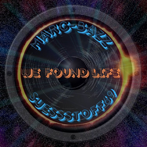 We Found Life