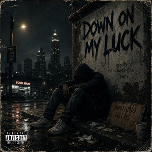 Down On My Luck by MithicLegend