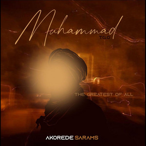 AKOREDE SARAMS - Muhammad T.G.O