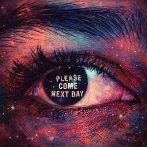 Please Come Next Day by TAYYAB