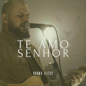 Te Amo Senhor - Ao Vivo