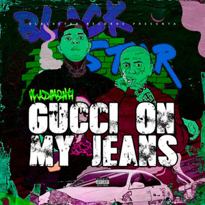 Gucci On My Jeans by Vladimonti