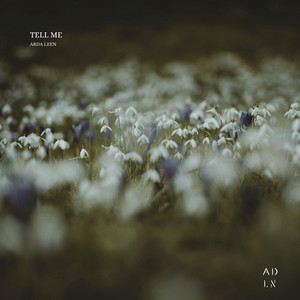 Tell Me by Arda Leen