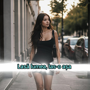 Deyu Music - Lasa lumea las-o asa