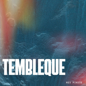 Tembleque by Rey Pikete