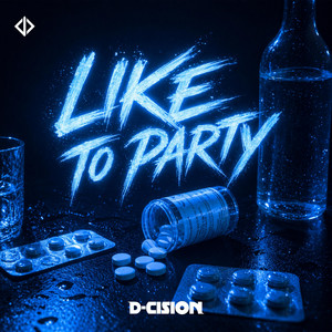 Like To Party by D-Cision