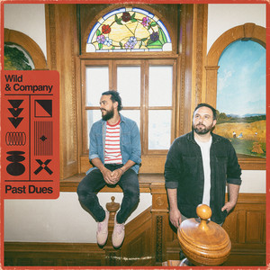 Past Dues by Wild & Company