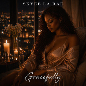 Gracefully by Skyee La'Rae