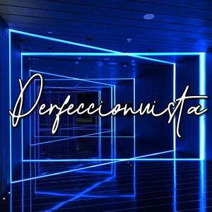 perfeccionista by soyl