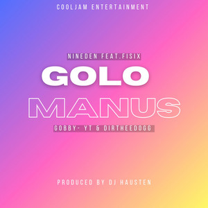 Gobby YT - Golo Manus (feat. Nineden, Fisix & Dirtheedogg)