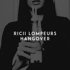 Hangover by Ricii Lompeurs