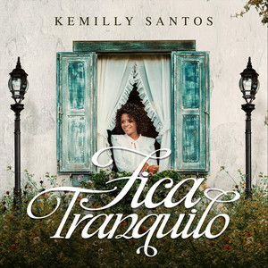Kemilly Santos - Fica Tranquilo