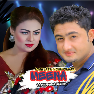 Asma Lata & Shahsawar - Meena Pa Khakara Kawom
