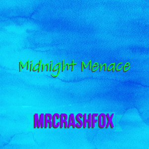 MrCrashFox — Midnight Menace