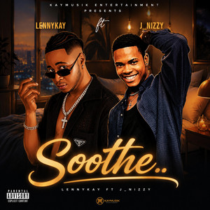 Soothe by Lennykay, J_nizzy