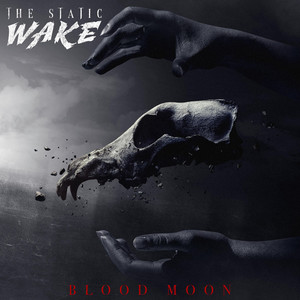 Blood Moon by The Static Wake, Hannah Crandall, Jacqueline Mannering