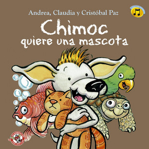 Chimoc Quiere una Mascota