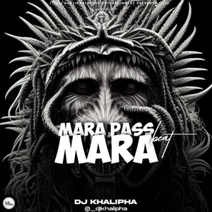 Dj khalipha - Mara pass Mara Beat