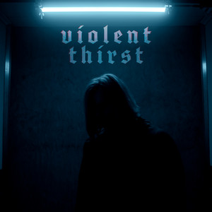 violent thirst by Nothing Noble