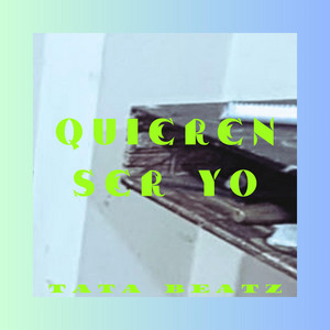 Quieren Ser Yo x39 by Tata Beatz