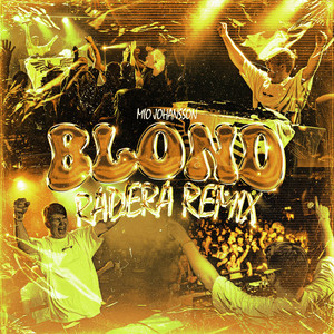 BLOND - Radera Remix by Mio Johansson, Radera