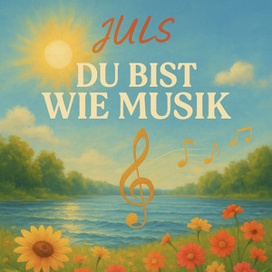 Juls - Du Bist Wie Musik