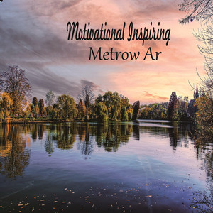 Metrow Ar - Motivational Inspiring