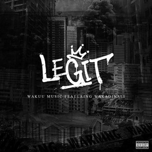 Wakadinali - Legit(Wakuu)