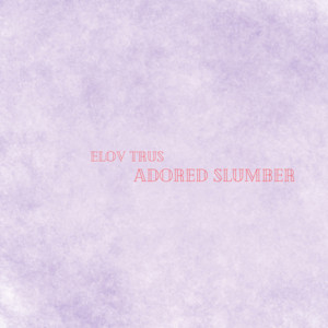 Adored Slumber