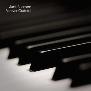Forever Grateful by Jack Allenson