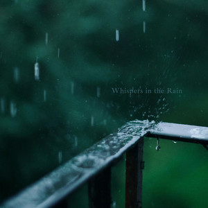 Whispers in the Rain by Whispers of Serenity