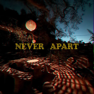 Never Apart by Phantom Planet