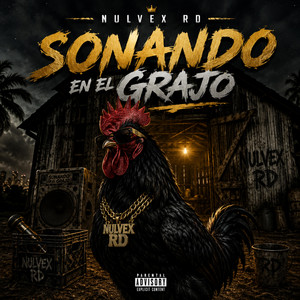 SONANDO EN EL GRAJO by Nulvex RD