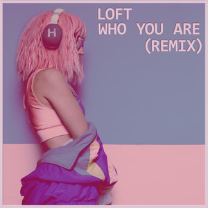 Who You Are (Remix)
