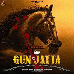 Gun Jatta by Ghoda, Raman Khan
