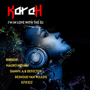 I'm in Love with the DJ - DJ R3ZZ Remix by KORAH, Dj R3ZZ