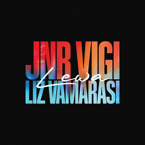 Lewa by JNR VIGI, Liz Vamarasi
