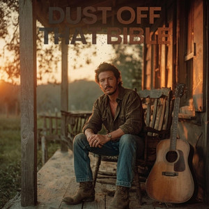 Dust Off That Bible by Jesus Country Music Group