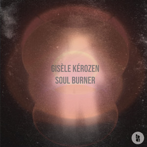 Gisèle Kérozen - Soul Burner (Ludviq "Stoner" Remix)