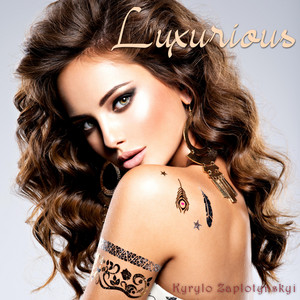 Kyrylo Zaplotynskyi — Luxurious