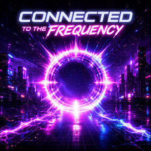 Connected To The Frequency by TrancientCore